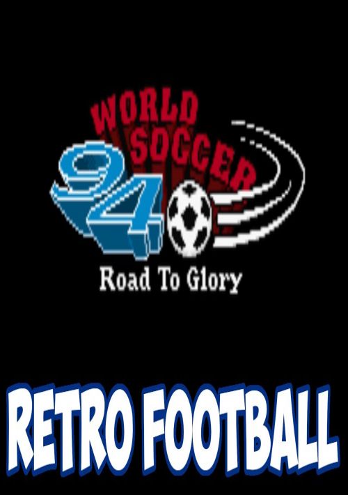 World Soccer 94 - Road To Glory