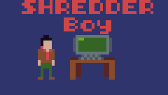 SHREDDER BOY